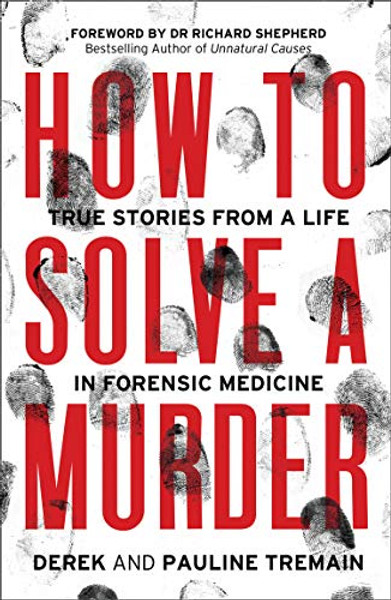 How to Solve a Murder by Derek Tremain (Author)