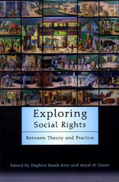 Exploring Social Rights by Daphne Barak-Erez (Edited By)