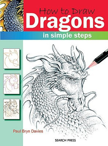 How to Draw: Dragons by Paul Bryn Davies (Author)