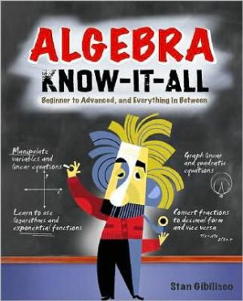 Algebra Know-It-ALL by Stan Gibilisco (Author)