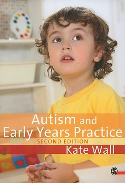 Autism and Early Years Practice by Kate Wall (Author)