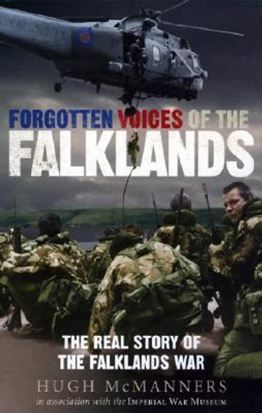 Forgotten Voices of the Falklands by Hugh McManners (Author)