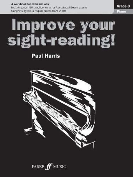 Improve your sight-reading! Piano Grade 8 by Unknown (Author)