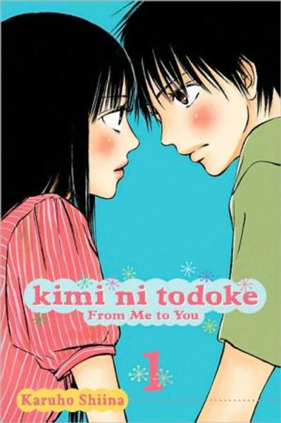 Kimi ni Todoke: From Me to You, Vol. 1 by Karuho Shiina (Author)