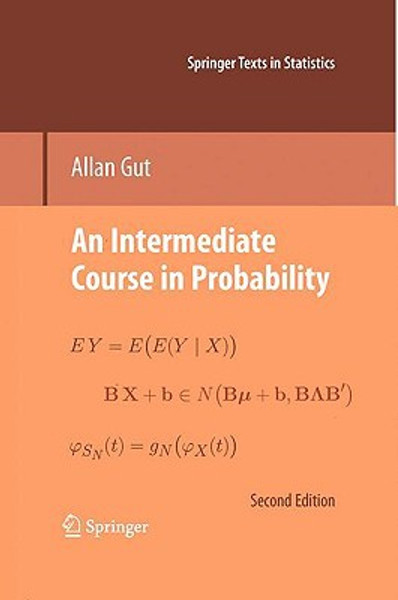 An Intermediate Course in Probability by Allan Gut (Author)