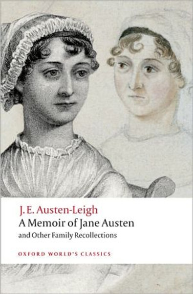 A Memoir of Jane Austen by James Edward Austen-Leigh (Author)