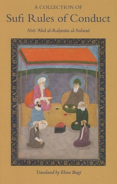 A Collection of Sufi Rules of Conduct by Abu 'Abd al-Rahman al-Sulami (Author)