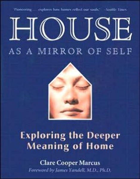 House as a Mirror of Self House by Clare Cooper (Clare Cooper Marcus) Marcus (Author)