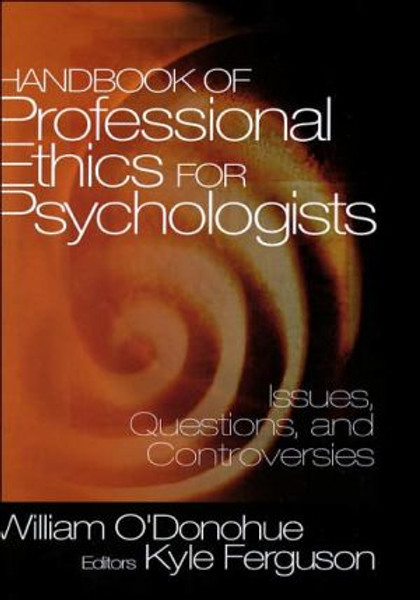 Handbook of Professional Ethics for Psychologists by William T. O'Donohue (Edited By)