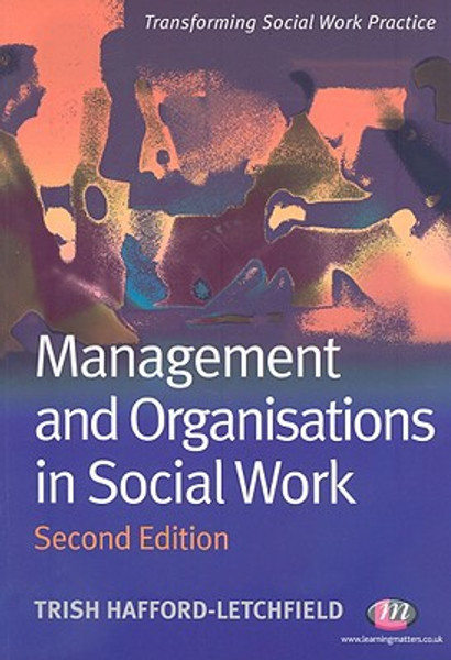 Management and Organisations in Social Work by Trish Hafford-Letchfield (Author)