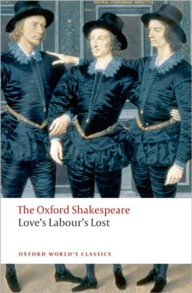 Love's Labour's Lost: The Oxford Shakespeare by William Shakespeare (Author)