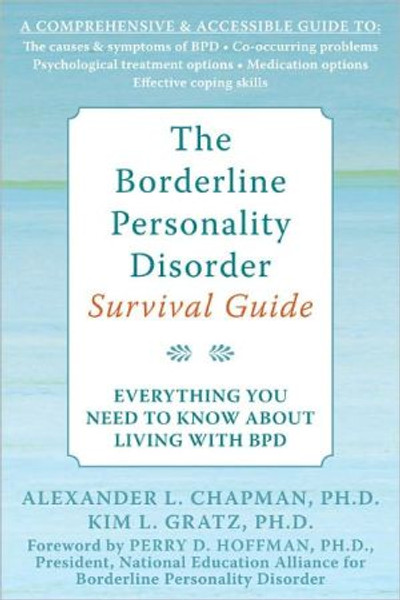The Borderline Personality Disorder Survival Guide by Alexander L. Chapman (Author)