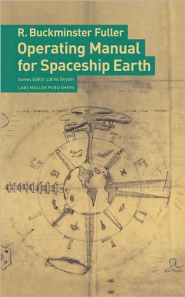 Operating Manual for Spaceship Earth by R.Buckminster Fuller (Author)