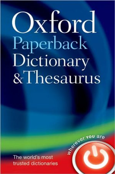 Oxford Paperback Dictionary & Thesaurus by Oxford Languages (Author)