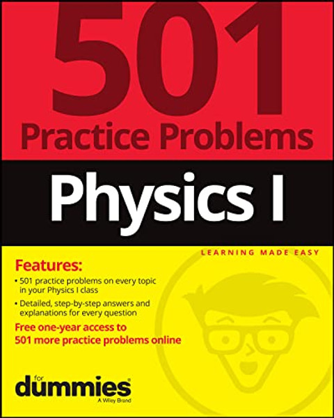 Physics I: 501 Practice Problems For Dummies (+ Fr ee Online Practice) by Experts Dummies (Author)