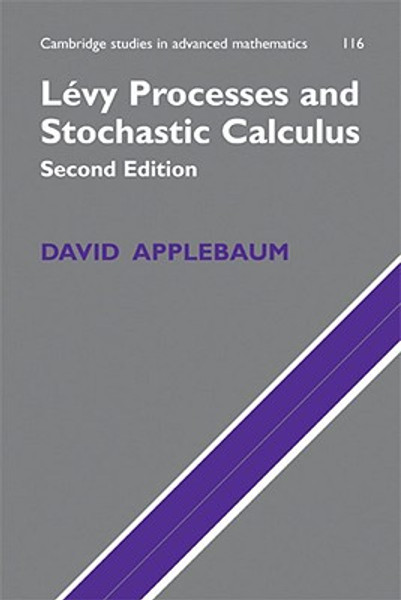 Levy Processes and Stochastic Calculus by David (University of Sheffield) Applebaum (Author)