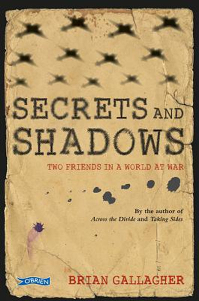Secrets and Shadows: Two friends in a world at war