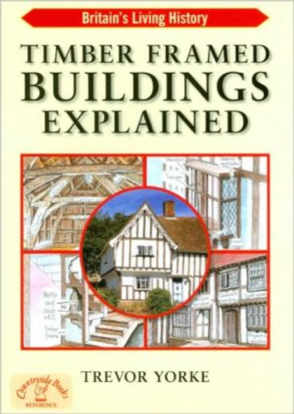 Timber-Framed Building Explained