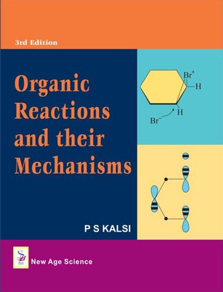 Organic Reactions and Their Mechanisms