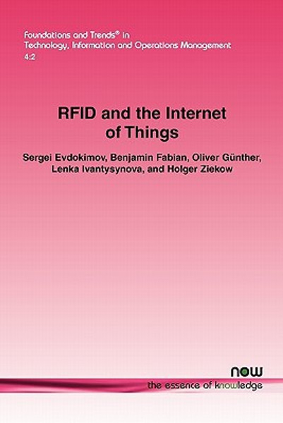 RFID and the Internet of Things: Technology, Applications, and Security Challenges