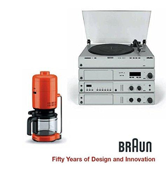 BRAUN--Fifty Years of Design and Innovation: Fifty Years of Design and Innovation