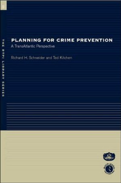 Planning for Crime Prevention: A Transatlantic Perspective