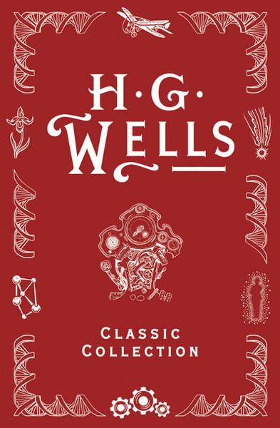 HG Wells Classic Collection