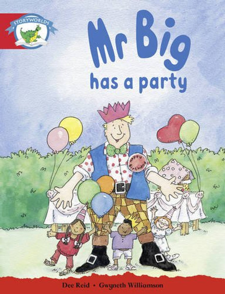 Literacy Edition Storyworlds Stage 1, Fantasy World, Mr Big Has a Party