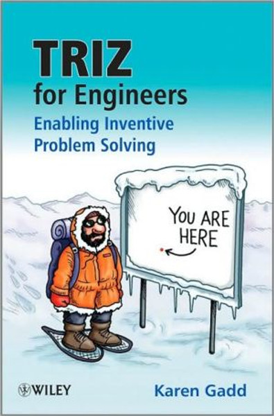 TRIZ for Engineers: Enabling Inventive Problem Solving