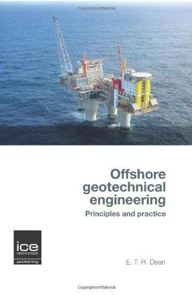Offshore Geotechnical Engineering: Principles and practice