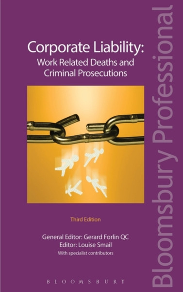 Corporate Liability: Work Related Deaths And Criminal Prosecutions