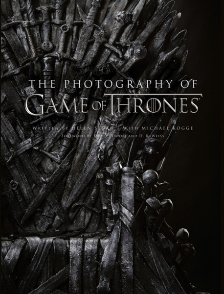 The Photography Of Game Of Thrones: The Official Photo Book Of Season 1 To Season 8