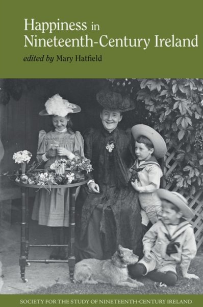 Happiness In Nineteenth-Century Ireland