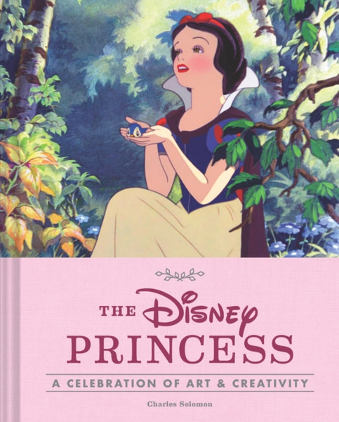 Disney Princess: A Celebration Of Art And Creativity