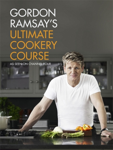 Gordon Ramsay'S Ultimate Cookery Course