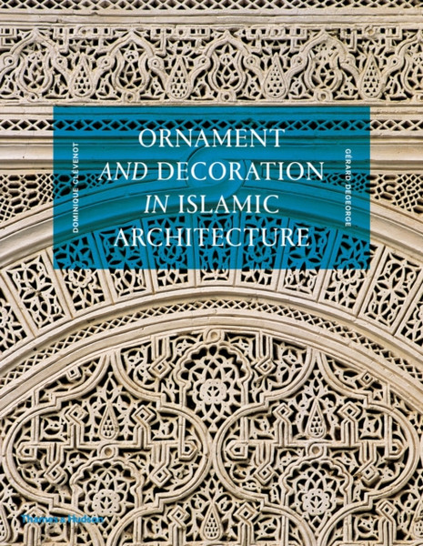 Ornament And Decoration In Islamic Architecture