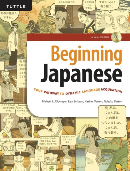 Beginning Japanese: Your Pathway To Dynamic Language Acquisition (Cd-Rom Included)