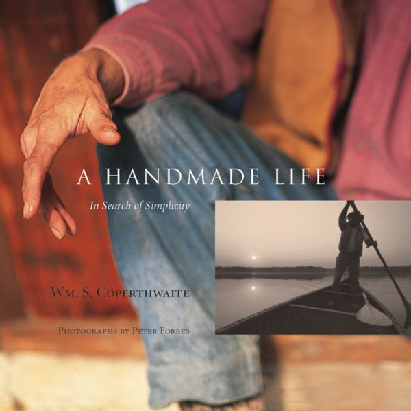 A Handmade Life: In Search Of Simplicity