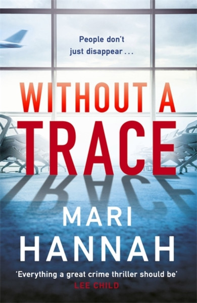 Without A Trace: Capital Crime'S Crime Book Of The Year