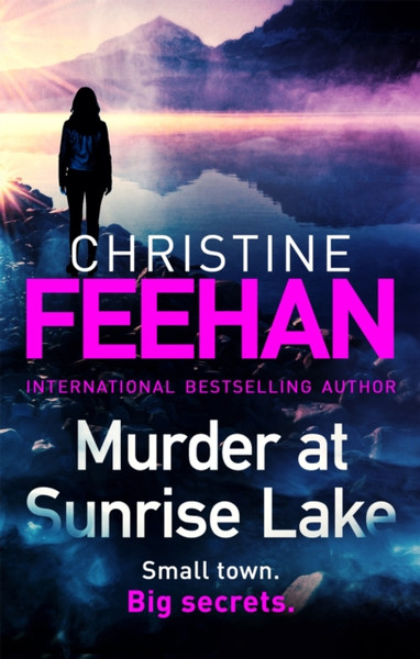 Murder At Sunrise Lake: A Brand New, Thrilling Standalone From The #1 Bestselling Author Of The Carpathian Series - 9780349428444