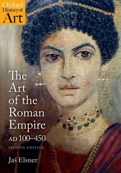 The Art Of The Roman Empire: Ad 100-450