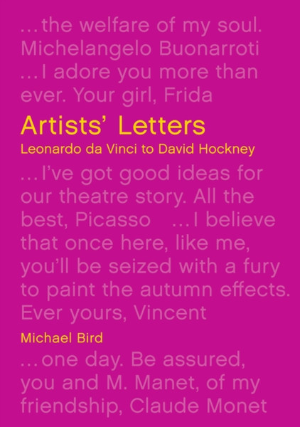 Artists' Letters: Leonardo Da Vinci To David Hockney