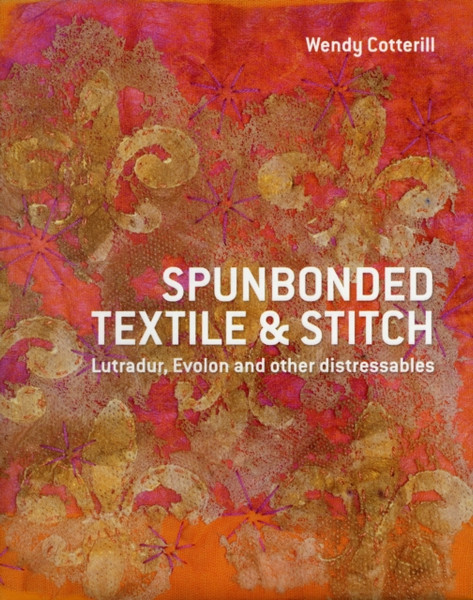 Spunbonded Textile And Stitch: Lutradur, Evolon And Other Distressables