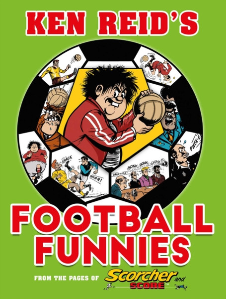 Ken Reid'S Football Funnies: The First Half