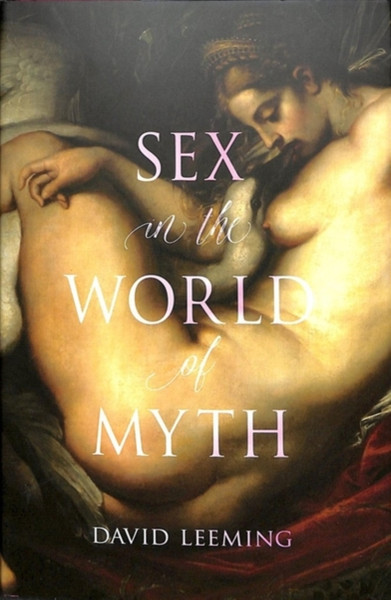 Sex In The World Of Myth