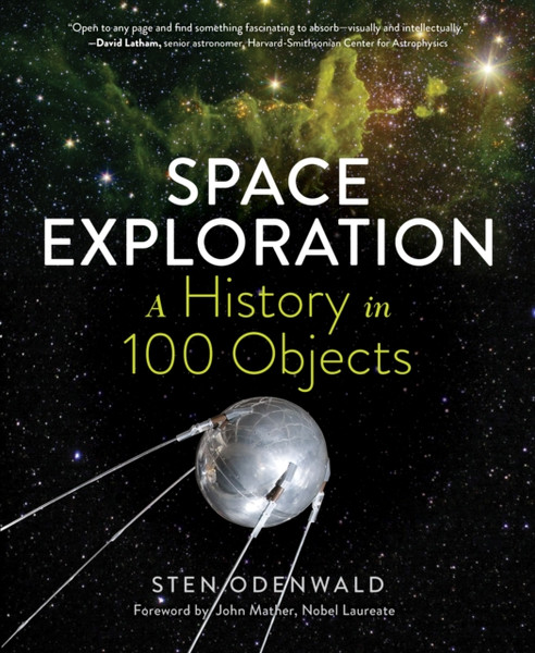 Space Exploration: A History In 100 Objects