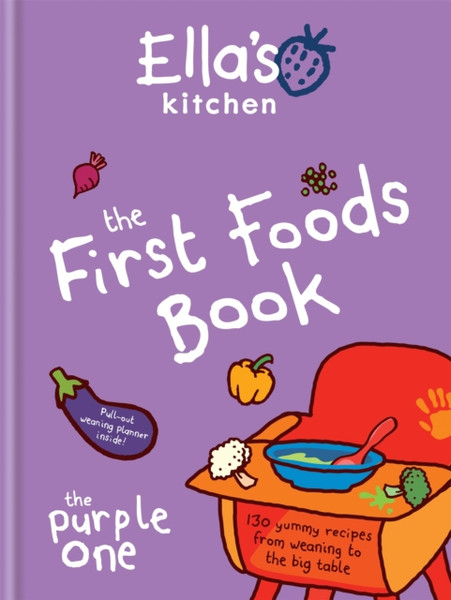 Ella'S Kitchen: The First Foods Book: The Purple One