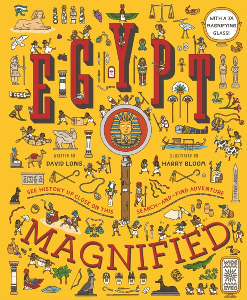 Egypt Magnified: With A 3X Magnifying Glass