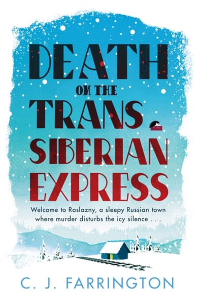 Death On The Trans-Siberian Express - 9781472133137