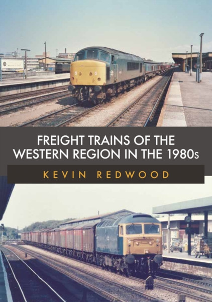 Freight Trains Of The Western Region In The 1980S